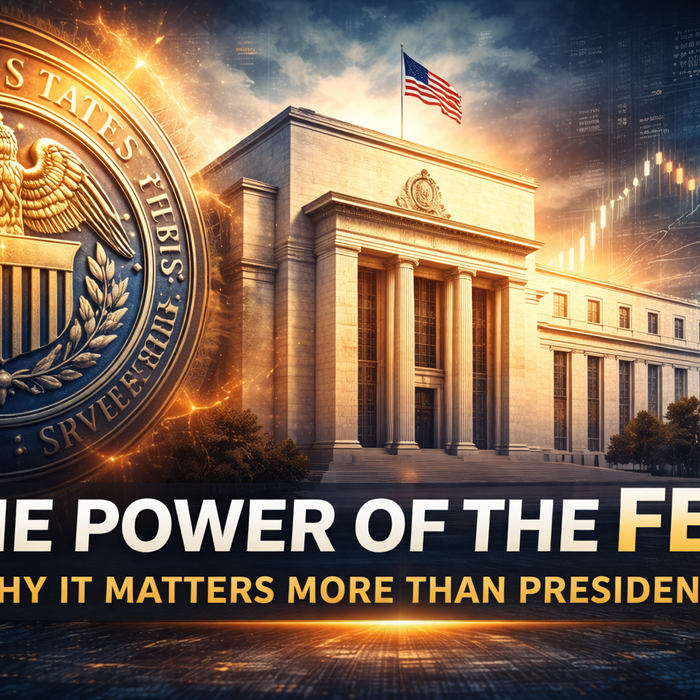 The Structural Power of the Federal Reserve: Why Markets Watch the Fed More Than Presidents